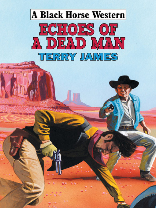 Title details for Echoes of a Dead Man by Terry James - Available
